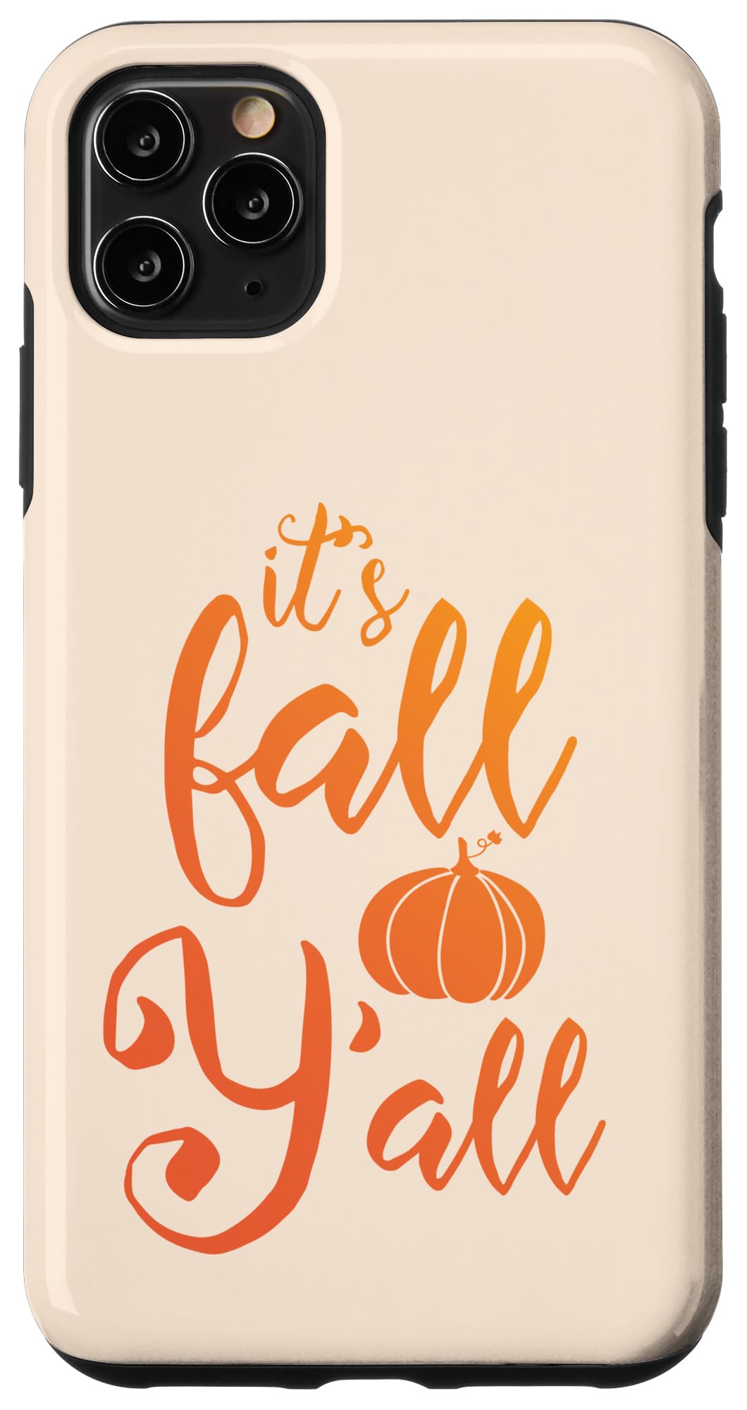 iPhone 11 Pro Max It's Fall Y'all - Autumn Case