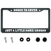 Smooffly Bound to Just a Little More Ground License Plate Frame Stainless Steel Car License Plate Frame Accessory Rustproof Car Plate Frame Decor 12.2