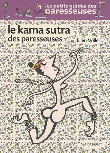 Le  kama sutra des paresseuses