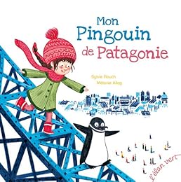 Mon pingouin de Patagonie