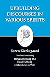 Kierkegaard's Writings, XV, Volume 15: Upbuilding Discourses in Various Spirits