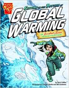 Getting To The Bottom Of Global Warming An Isabel Soto
