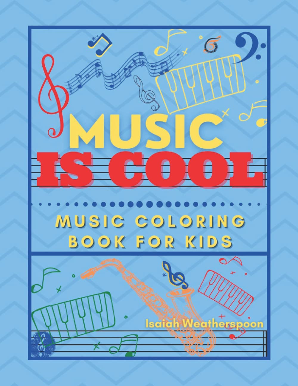 Download Music Is Cool Music Coloring Book For Kids Spoon Music Weatherspoon Isaiah 9798500735034 Amazon Com Books