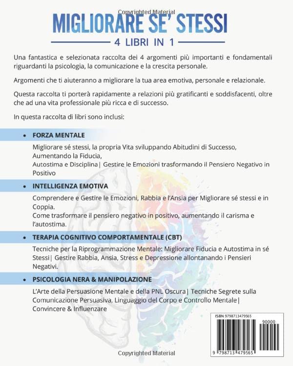 MIGLIORARE-SE-STESSI-4-Libri-in-1-Forza-Mentale-Aumentare-Fiducia-e-Autostima-Intelligenza-Emotiva-Gestire-le-Emozioni-Terapia-Cognitivo-Comportamentale-PNL-Psicologia-Oscura-e-Manipolazione-Copertina