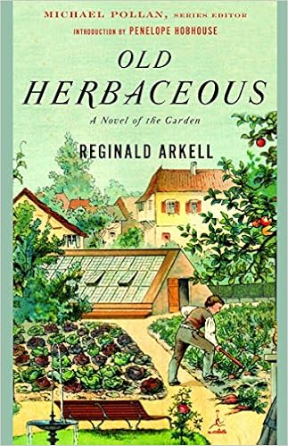 Old Herbaceous: A Novel of the Garden (Modern Library Gardening) - 