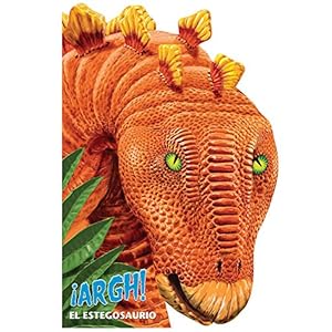 Argh! El Estegosaurio / Argh! Stegosaurus (Spanish Edition)