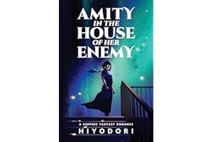 Amity in the House of Her Enemy: A Sapphic Fantasy Romance