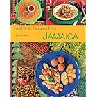 Authentic Recipes from Jamaica: [Jamaican Cookbook, Over 80 Recipes] (Authentic Recipes Series)