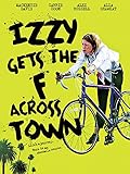 Izzy Gets the F Across Town