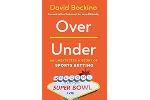 Over/Under: An Unexpected History of Sports Betting