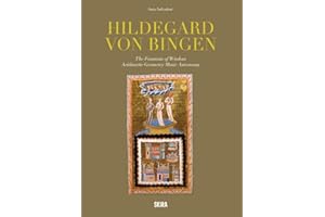 Hildegard von Bingen: The Fountain of Wisdom: Arithmetic, Geometry, Music, Astronomy