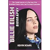 Billie Eilish Biography: The Untold Journey of a Pop Icon Who Redefined Music, Style, and Personal Expression