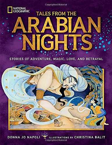Tales From the Arabian Nights: Stories of Adventure, Magic, Love, and Betrayal