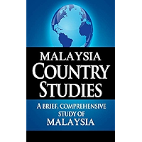 MALAYSIA Country Studies: A brief, comprehensive study of Malaysia book cover