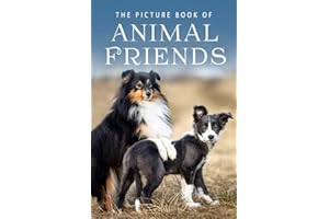 The Picture Book of Animal Friends: A Gift Book for Alzheimer's Patients and Seniors with Dementia