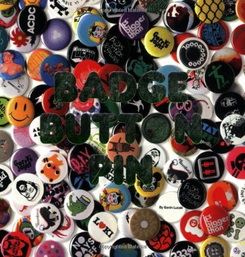 Badge / Button / Pin Paperback – Special Edition, June 28, 2007