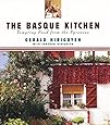 The Basque Kitchen: Tempting Food from the Pyrenees