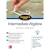 Schaum's Outline of Intermediate Algebra, Third Edition