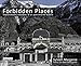 Forbidden places Explorations insolites d'un patrimoine oublié - tome 1 (01) (French Edition) by 