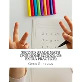Second Grade Math (For Home School or Extra Practice)