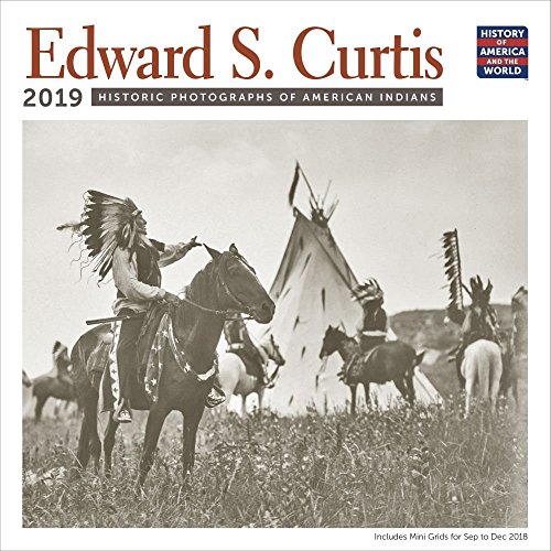 Edward S. Curtis American Indians Wall Calendar 2019 Monthly January-December 12'' x 12