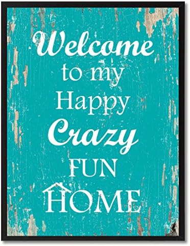 Spot Color Art Welcome to My Happy Crazy Fun Home Framed Canvas Art, 7" x 9", Aqua