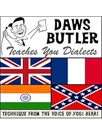 Daws Butler Teaches You Dialects: Lessons from the Voice of Yogi Bear!