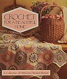 Crochet for a Beautiful Home by 