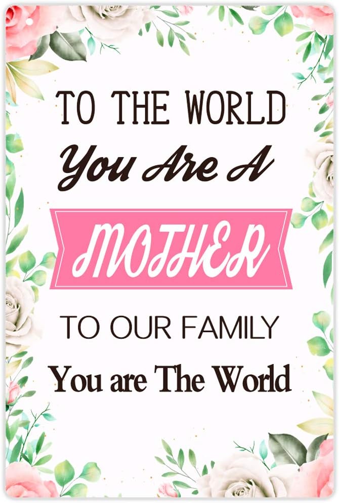 WaaHome to The World You are A Mother to Our Family You are The World Sign, Mothers Day Decorations Sign for Home Wall Decor, Gifts for Mom from Daughter Son, 8