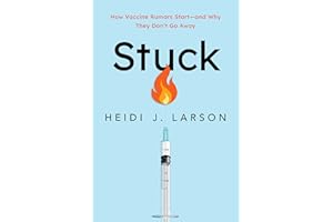 Stuck: How Vaccine Rumors Start -- and Why They Don't Go Away