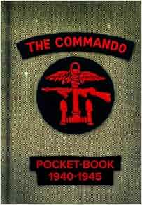 The Commando Pocket Book 1940 1945 Chris Westhorp