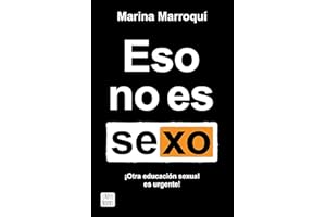 Eso no es sexo: Otra educación sexual es urgente!