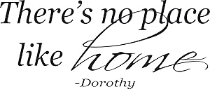 There's no Place Like Home Wizard of Oz Quote 26x12 Wall Saying Quote Vinyl Decal- Wizard of Oz Black