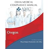 OSHA Medical Compliance Manual: Oregon