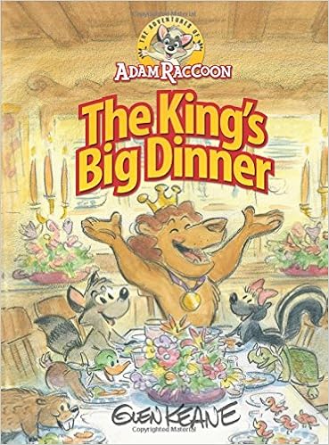 Adventures Of Adam Raccoon King S Big Dinner Glen Keane 9781937212209 Amazon Com Books