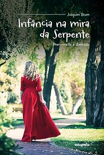 Livro Infância na mira da serpente: preconceito e ambição