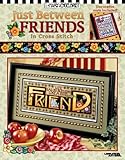 Mary Engelbreit: Just Between Friends  in Cross Stitch  (Leisure Arts #3405) (Mary Engelbreit (Leisure Arts))