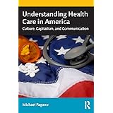 Understanding Health Care in America