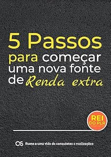 Livro 5 Passos para começar uma nova fonte de Renda Extra