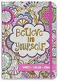 Believe in Yourself Adult Coloring Journal (Write, Color, Relax) by 