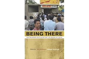 Being There: The Fieldwork Encounter and the Making of Truth