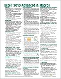 Microsoft Excel 2010 Advanced & Macros Quick Reference Guide (Cheat Sheet of Instructions, Tips & Sh by 