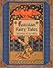 Russian Fairy Tales (Illustrated) by Alexander Afanasyev, Ivan Bilibin