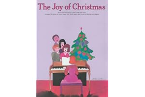 The Joy of Christmas - The Best Loved Carols, Hymns, Songs and Solos | Piano/Vocal/Guitar Songbook for Beginners | Sheet Music Collection of 75 Traditional Carols/Hymns for Concerts and Sing-Alongs