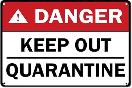 Amazon Com Warning Sign Danger Keep Out Quarantine Hazard Sign Danger Signs Road Sign Business Sign 8x12 Inches Aluminum Metal Tin Sign Garden Outdoor