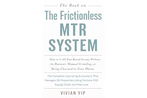 The Frictionless MTR System: How to 2–4X Your Rental Income Without Burnout or Constant Management | The Operating System Beh