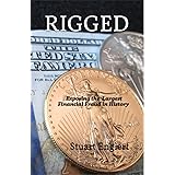 Rigged: Exposing the Largest Financial Fraud in History
