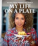My Life on a Plate: Recipes From Around the World by Kelis Kelis