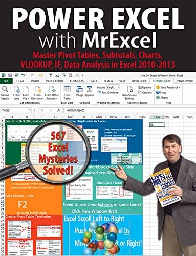 Power Excel with MrExcel: Master Pivot Tables, Subtotals, Charts, VLOOKUP, IF, Data Analysis in Excel 2010–2013