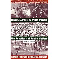 Regulating the Poor: The Functions of Public Welfare